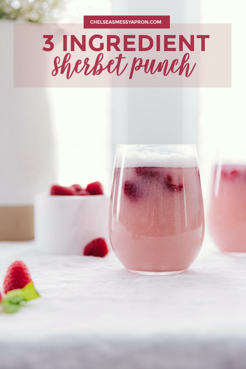 Sherbet Punch {3 Ingredients!} - Chelsea's Messy Apron